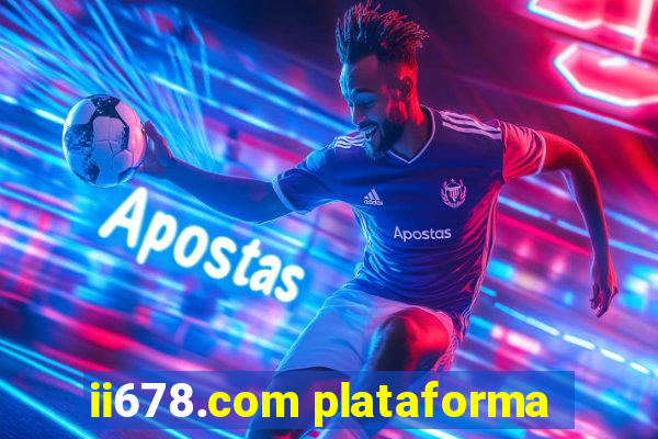 ii678.com plataforma